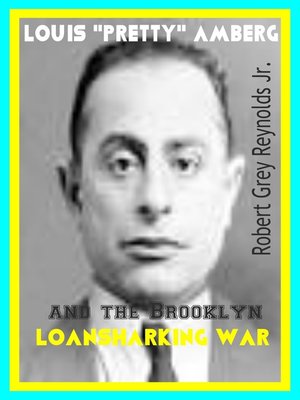 cover image of Louis "Pretty" Amberg and the Brooklyn Loansharking War